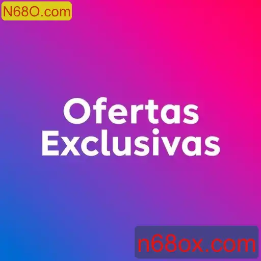 Ofertas Exclusivas: Descubra o Mundo de N68O.com